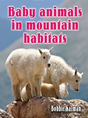 cover image of Baby animals in mountain habitats
